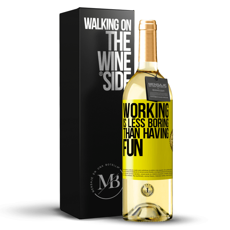 29,95 € Бесплатная доставка | Белое вино Издание WHITE Работать не так скучно, как веселиться Желтая этикетка. Настраиваемая этикетка Молодое вино Урожай 2023 Verdejo