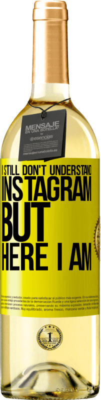 «Я до сих пор не понимаю Instagram, но я здесь» Издание WHITE