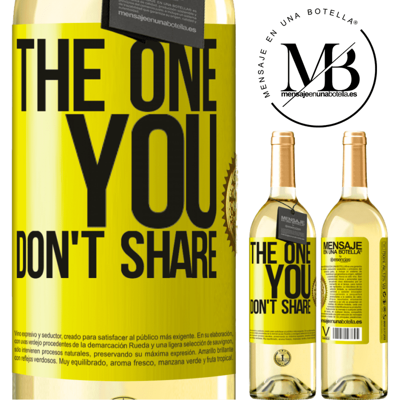 29,95 € Envoi gratuit | Vin blanc Édition WHITE The one you don't share Étiquette Jaune. Étiquette personnalisable Vin jeune Récolte 2022 Verdejo