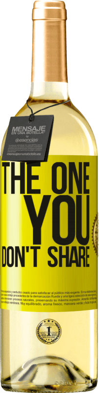 29,95 € | Weißwein WHITE Ausgabe The one you don't share Gelbes Etikett. Anpassbares Etikett Junger Wein Ernte 2024 Verdejo