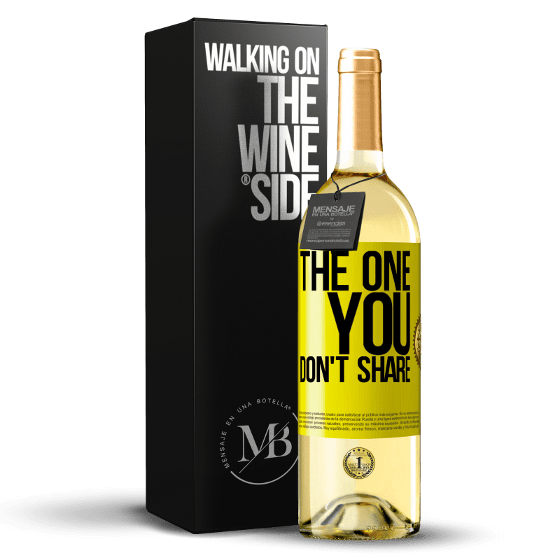 29,95 € Spedizione Gratuita | Vino bianco Edizione WHITE The one you don't share Etichetta Gialla. Etichetta personalizzabile Vino giovane Raccogliere 2024 Verdejo