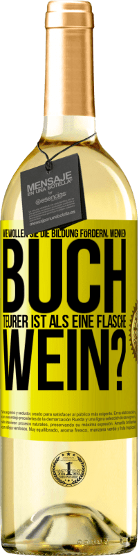 «Wie wollen sie die Bildung fördern, wenn ein Buch teurer ist als eine Flasche Wein?» WHITE Ausgabe
