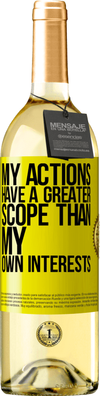 29,95 € Free Shipping | White Wine WHITE Edition My actions have a greater scope than my own interests Yellow Label. Customizable label Young wine Harvest 2025 Verdejo