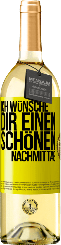 29,95 € Kostenloser Versand | Weißwein WHITE Ausgabe Ich wünsche dir einen schönen Nachmittag Gelbes Etikett. Anpassbares Etikett Junger Wein Ernte 2025 Verdejo