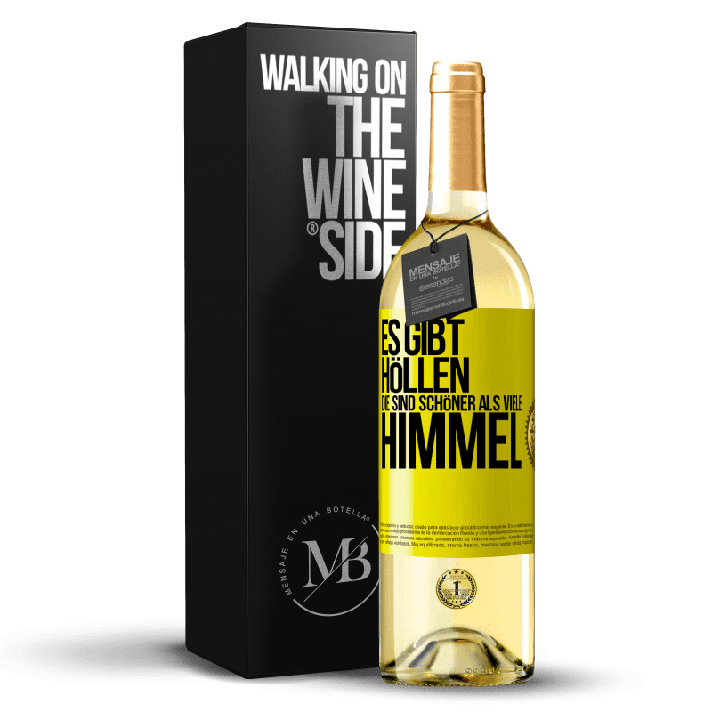 29,95 € Kostenloser Versand | Weißwein WHITE Ausgabe Es gibt Höllen, die sind schöner als viele Himmel Gelbes Etikett. Anpassbares Etikett Junger Wein Ernte 2023 Verdejo