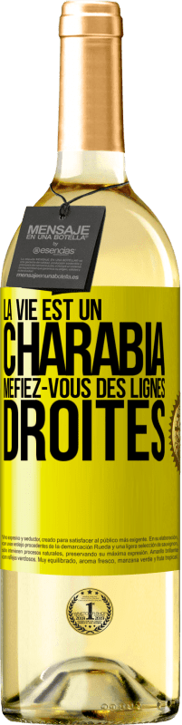 29,95 € | Vin blanc Édition WHITE La vie est un charabia, méfiez-vous des lignes droites Étiquette Jaune. Étiquette personnalisable Vin jeune Récolte 2024 Verdejo