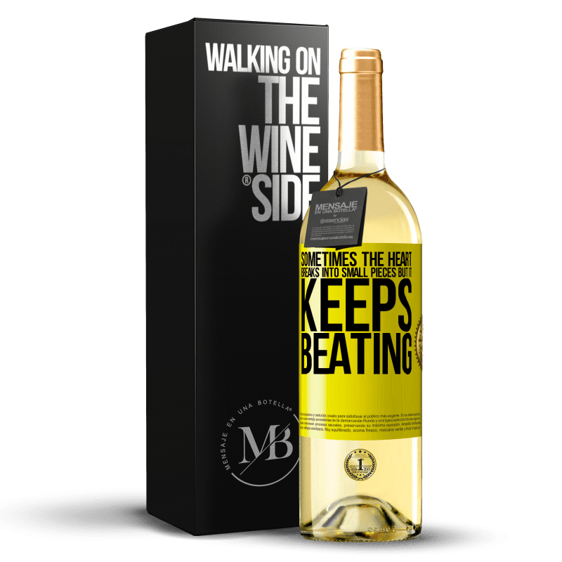 29,95 € Free Shipping | White Wine WHITE Edition Sometimes the heart breaks into small pieces, but it keeps beating Yellow Label. Customizable label Young wine Harvest 2024 Verdejo