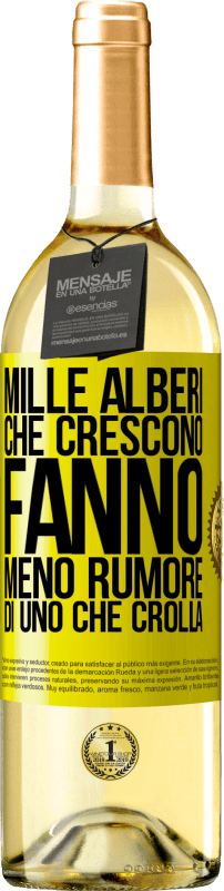 29,95 € | Vino bianco Edizione WHITE Mille alberi che crescono fanno meno rumore di uno che crolla Etichetta Gialla. Etichetta personalizzabile Vino giovane Raccogliere 2024 Verdejo