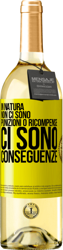 29,95 € Spedizione Gratuita | Vino bianco Edizione WHITE In natura non ci sono punizioni o ricompense, ci sono conseguenze Etichetta Gialla. Etichetta personalizzabile Vino giovane Raccogliere 2025 Verdejo