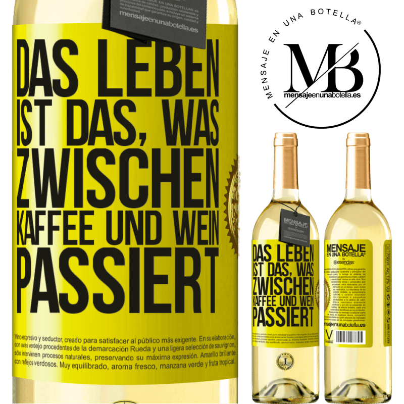 29,95 € Kostenloser Versand | Weißwein WHITE Ausgabe Das Leben ist das, was zwischen Kaffee und Wein passiert Gelbes Etikett. Anpassbares Etikett Junger Wein Ernte 2024 Verdejo