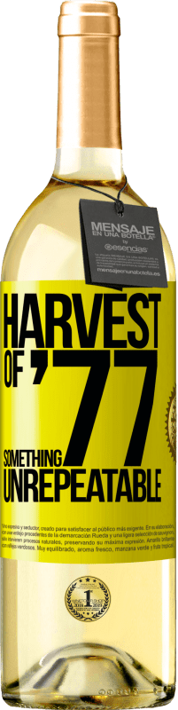 Free Shipping | White Wine WHITE Edition Harvest of '77, something unrepeatable Yellow Label. Customizable label Young wine Harvest 2023 Verdejo