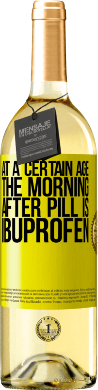 29,95 € | White Wine WHITE Edition At a certain age, the morning after pill is ibuprofen Yellow Label. Customizable label Young wine Harvest 2023 Verdejo