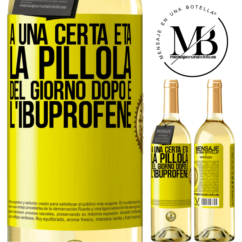 29,95 € Spedizione Gratuita | Vino bianco Edizione WHITE A una certa età, la pillola del giorno dopo è l'ibuprofene Etichetta Gialla. Etichetta personalizzabile Vino giovane Raccogliere 2025 Verdejo