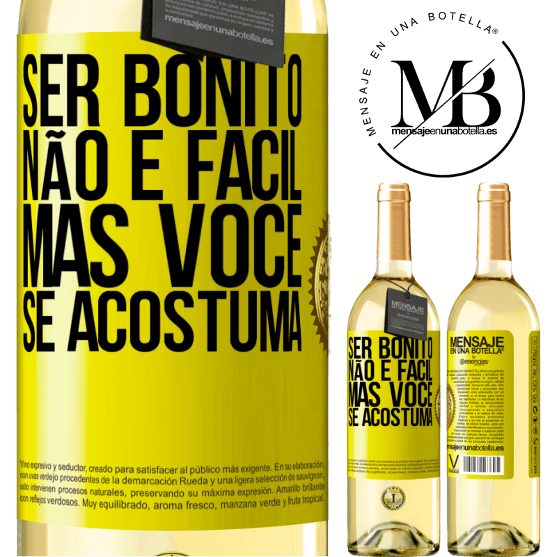 29,95 € Envio grátis | Vinho branco Edição WHITE Ser bonito não é fácil, mas você se acostuma Etiqueta Amarela. Etiqueta personalizável Vinho jovem Colheita 2024 Verdejo