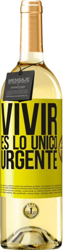 29,95 € | Vino Blanco Edición WHITE Vivir es lo único urgente Etiqueta Amarilla. Etiqueta personalizable Vino joven Cosecha 2023 Verdejo