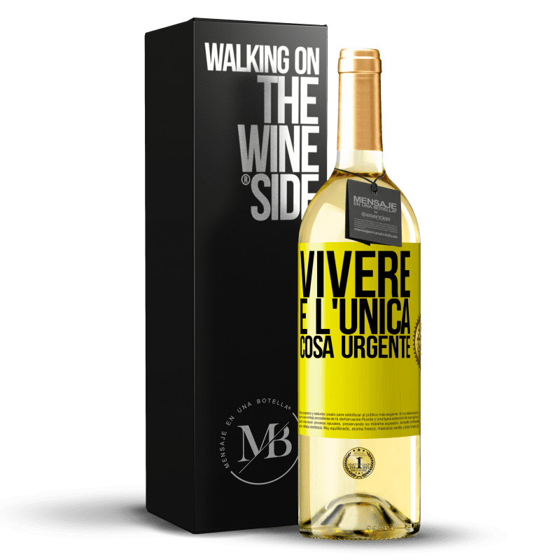 29,95 € Spedizione Gratuita | Vino bianco Edizione WHITE Vivere è l'unica cosa urgente Etichetta Gialla. Etichetta personalizzabile Vino giovane Raccogliere 2023 Verdejo