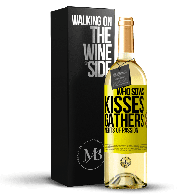 29,95 € Free Shipping | White Wine WHITE Edition Who sows kisses, gathers nights of passion Yellow Label. Customizable label Young wine Harvest 2024 Verdejo