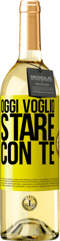 «Oggi voglio stare con te» Edizione WHITE