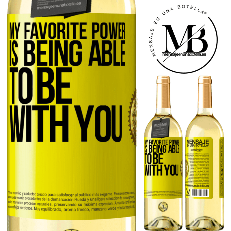 29,95 € Free Shipping | White Wine WHITE Edition My favorite power is being able to be with you Yellow Label. Customizable label Young wine Harvest 2023 Verdejo