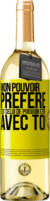 29,95 € | Vin blanc Édition WHITE Mon pouvoir préféré est celui de pouvoir être avec toi Étiquette Jaune. Étiquette personnalisable Vin jeune Récolte 2024 Verdejo