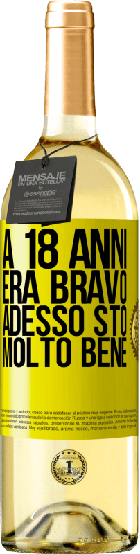 29,95 € | Vino bianco Edizione WHITE A 18 anni era bravo. Adesso sto molto bene Etichetta Gialla. Etichetta personalizzabile Vino giovane Raccogliere 2025 Verdejo