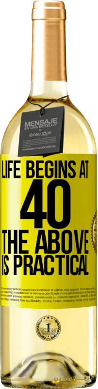 «Life begins at 40. The above is practical» WHITE Edition