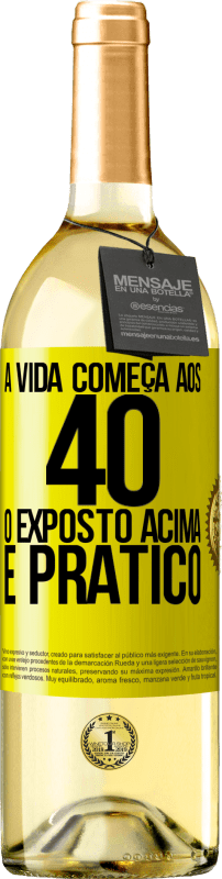 29,95 € Envio grátis | Vinho branco Edição WHITE A vida começa aos 40 anos. O acima é apenas prático Etiqueta Amarela. Etiqueta personalizável Vinho jovem Colheita 2024 Verdejo