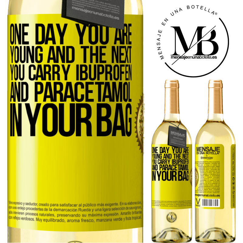 29,95 € Free Shipping | White Wine WHITE Edition One day you are young and the next you carry ibuprofen and paracetamol in your bag Yellow Label. Customizable label Young wine Harvest 2022 Verdejo