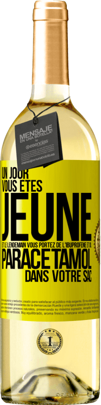 29,95 € | Vin blanc Édition WHITE Un jour, vous êtes jeune et le lendemain, vous portez de l'ibuprofène et du paracétamol dans votre sac Étiquette Jaune. Étiquette personnalisable Vin jeune Récolte 2023 Verdejo