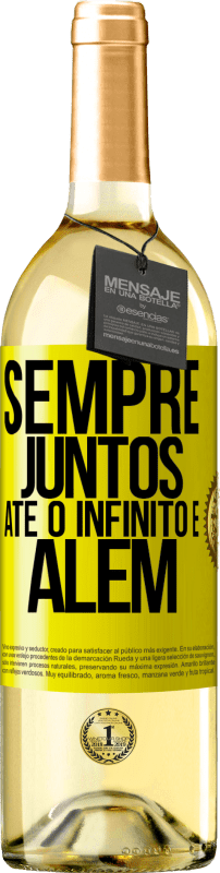 29,95 € Envio grátis | Vinho branco Edição WHITE Sempre juntos até o infinito e além Etiqueta Amarela. Etiqueta personalizável Vinho jovem Colheita 2025 Verdejo