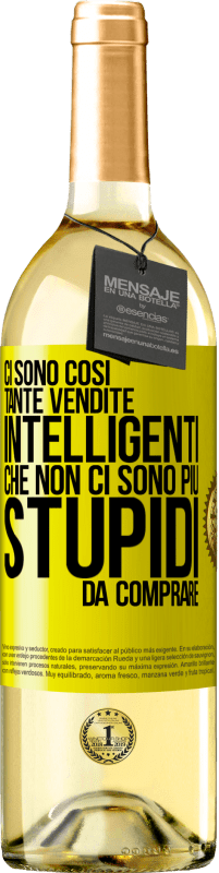 29,95 € | Vino bianco Edizione WHITE Ci sono così tante vendite intelligenti che non ci sono più stupidi da comprare Etichetta Gialla. Etichetta personalizzabile Vino giovane Raccogliere 2025 Verdejo