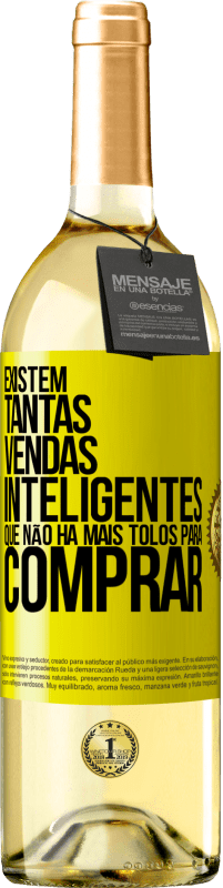 29,95 € | Vinho branco Edição WHITE Existem tantas vendas inteligentes que não há mais tolos para comprar Etiqueta Amarela. Etiqueta personalizável Vinho jovem Colheita 2024 Verdejo