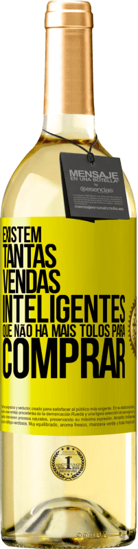 29,95 € | Vinho branco Edição WHITE Existem tantas vendas inteligentes que não há mais tolos para comprar Etiqueta Amarela. Etiqueta personalizável Vinho jovem Colheita 2025 Verdejo