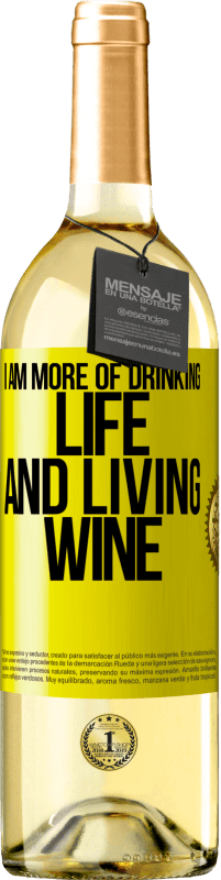 Free Shipping | White Wine WHITE Edition I am more of drinking life and living wine Yellow Label. Customizable label Young wine Harvest 2023 Verdejo