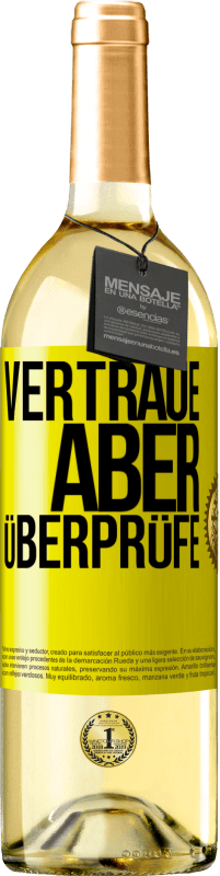 29,95 € | Weißwein WHITE Ausgabe Vertraue, aber überprüfe Gelbes Etikett. Anpassbares Etikett Junger Wein Ernte 2024 Verdejo