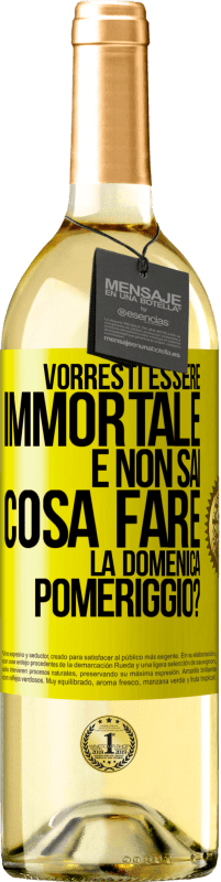 29,95 € | Vino bianco Edizione WHITE Vorresti essere immortale e non sai cosa fare la domenica pomeriggio? Etichetta Gialla. Etichetta personalizzabile Vino giovane Raccogliere 2025 Verdejo