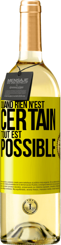 29,95 € | Vin blanc Édition WHITE Quand rien n'est certain, tout est possible Étiquette Jaune. Étiquette personnalisable Vin jeune Récolte 2024 Verdejo