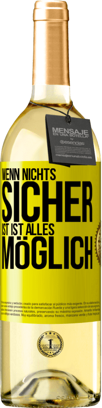29,95 € Kostenloser Versand | Weißwein WHITE Ausgabe Wenn nichts sicher ist, ist alles möglich Gelbes Etikett. Anpassbares Etikett Junger Wein Ernte 2025 Verdejo
