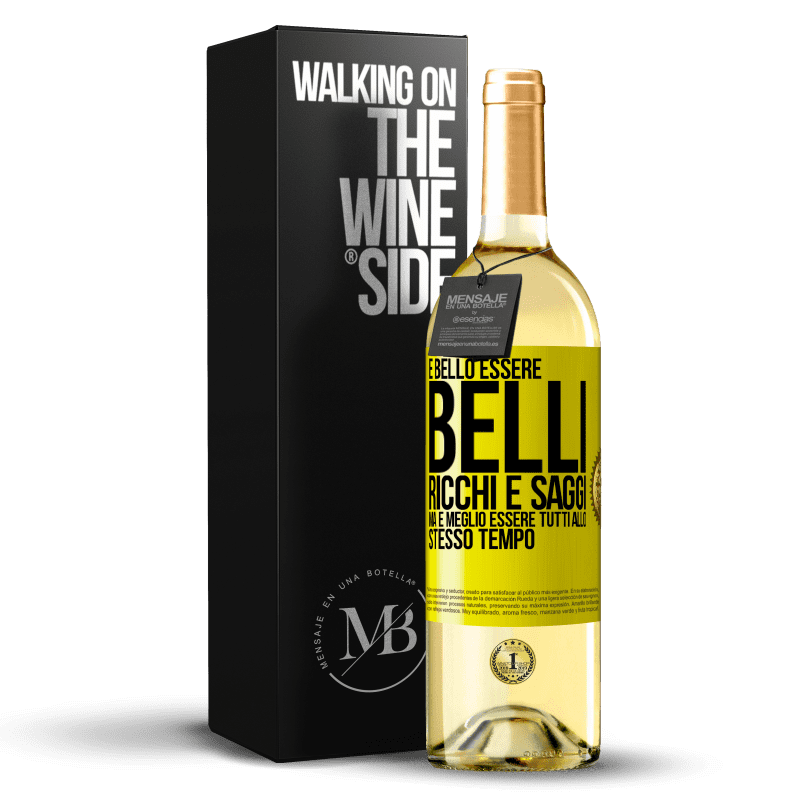 29,95 € Spedizione Gratuita | Vino bianco Edizione WHITE È bello essere belli, ricchi e saggi, ma è meglio essere tutti allo stesso tempo Etichetta Gialla. Etichetta personalizzabile Vino giovane Raccogliere 2023 Verdejo