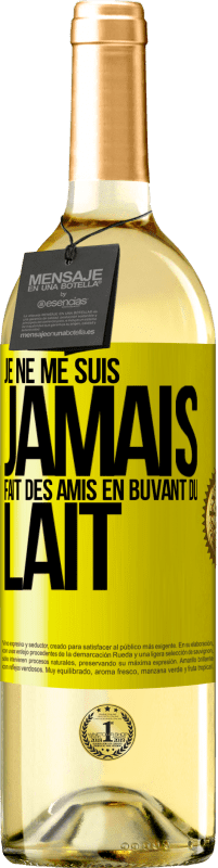 29,95 € Envoi gratuit | Vin blanc Édition WHITE Je ne me suis jamais fait des amis en buvant du lait Étiquette Jaune. Étiquette personnalisable Vin jeune Récolte 2025 Verdejo