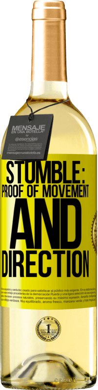 29,95 € | White Wine WHITE Edition Stumble: proof of movement and direction Yellow Label. Customizable label Young wine Harvest 2025 Verdejo