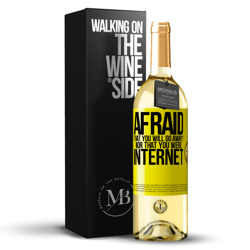29,95 € Free Shipping | White Wine WHITE Edition Afraid that you will go away? Nor that you were internet Yellow Label. Customizable label Young wine Harvest 2025 Verdejo
