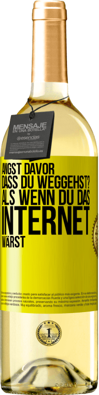 29,95 € | Weißwein WHITE Ausgabe Angst davor, dass du weggehst? Als wenn du das Internet wärst Gelbes Etikett. Anpassbares Etikett Junger Wein Ernte 2024 Verdejo