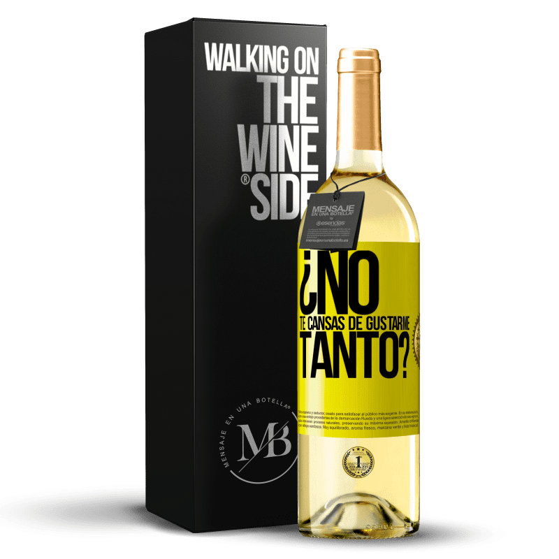 29,95 € Envío gratis | Vino Blanco Edición WHITE ¿No te cansas de gustarme tanto? Etiqueta Amarilla. Etiqueta personalizable Vino joven Cosecha 2023 Verdejo