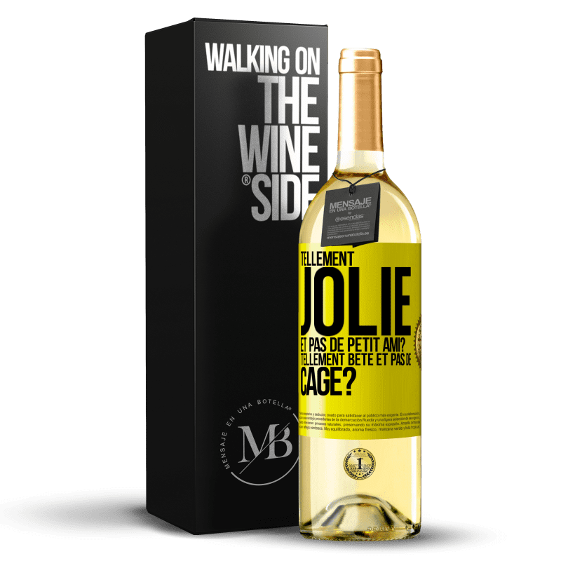 29,95 € Envoi gratuit | Vin blanc Édition WHITE Tellement jolie et pas de petit ami? Tellement bête et pas de cage? Étiquette Jaune. Étiquette personnalisable Vin jeune Récolte 2023 Verdejo