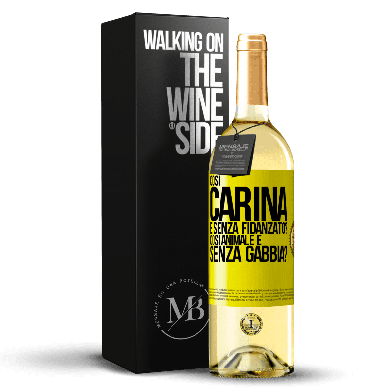 29,95 € Spedizione Gratuita | Vino bianco Edizione WHITE Così carina e senza fidanzato? Così animale e senza gabbia? Etichetta Gialla. Etichetta personalizzabile Vino giovane Raccogliere 2023 Verdejo