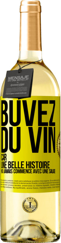 29,95 € | Vin blanc Édition WHITE Buvez du vin, car une belle histoire n'a jamais commencé avec une salade Étiquette Jaune. Étiquette personnalisable Vin jeune Récolte 2023 Verdejo
