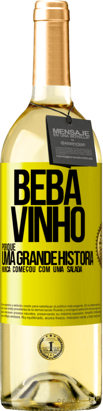 29,95 € | Vinho branco Edição WHITE Beba vinho, porque uma grande história nunca começou com uma salada Etiqueta Amarela. Etiqueta personalizável Vinho jovem Colheita 2023 Verdejo