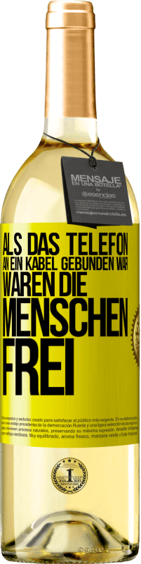 Kostenloser Versand | Weißwein WHITE Ausgabe Als das Telefon an ein Kabel gebunden war, waren die Menschen frei Gelbes Etikett. Anpassbares Etikett Junger Wein Ernte 2023 Verdejo