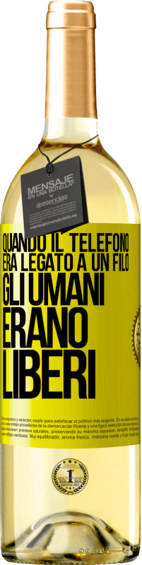 «Quando il telefono era legato a un filo, gli umani erano liberi» Edizione WHITE